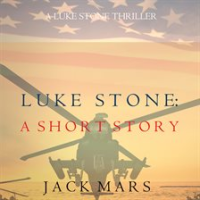Luke_Stone__A_Short_Story